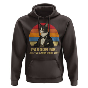 Alexander Hamilton Cat Hoodie Pardon Me, Are You Arron Purr Sir TS09 Dark Chocolate Print Your Wear
