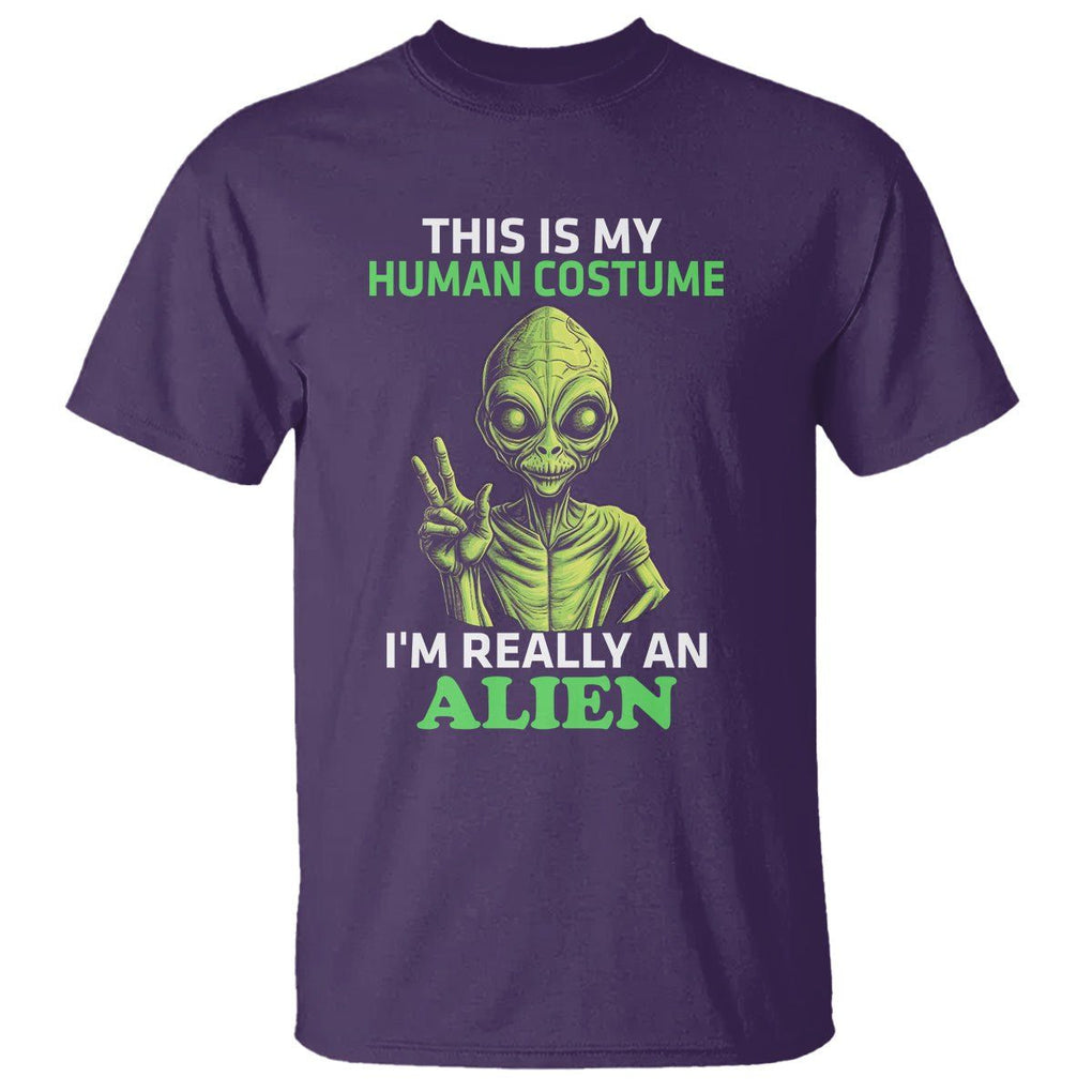 Alien Costume T Shirt This Is My Human Costume I'm Really Weird Weirdo TS02 Purple Printyourwear