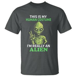 Alien Costume T Shirt This Is My Human Costume I'm Really Weird Weirdo TS02 Dark Heather Printyourwear