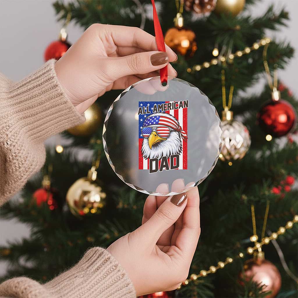 All American Dad 4th of July Crystal Glass Ornament Daddy Eagle USA TS14 Print Your Wear