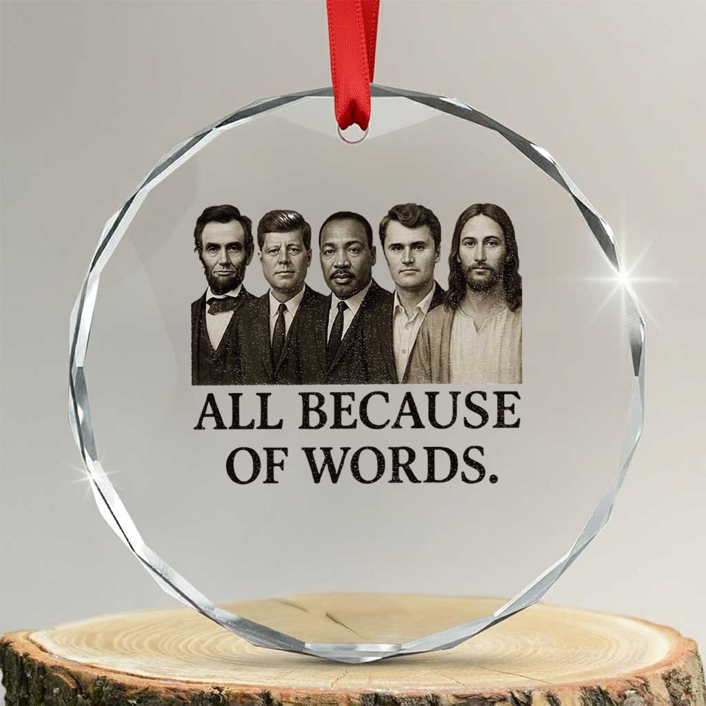 All Because of Words Crystal Glass Ornament Tribute to Truth Tellers Freedom Defender TS02 Transparent Glass 3'' Circle Print Your Wear