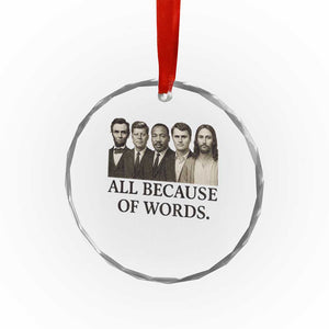 All Because of Words Crystal Glass Ornament Tribute to Truth Tellers Freedom Defender TS02 Print Your Wear