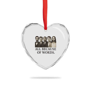 All Because of Words Heart Crystal Glass Ornament Tribute to Truth Tellers Freedom Defender TS02 Print Your Wear