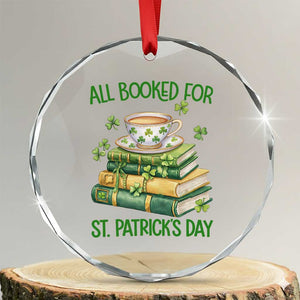 All Booked For St Patricks Day Crystal Glass Ornament Gift For Book Lovers TS12 Transparent Glass 3'' Circle Print Your Wear