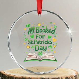 All Booked For St Patricks Day Crystal Glass Ornament Irish Bookworm Gift TS12 Transparent Glass 3'' Circle Print Your Wear