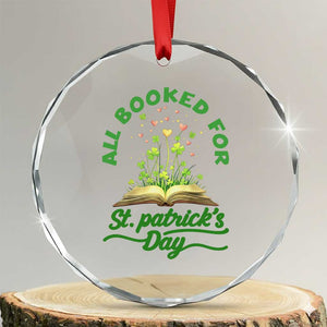 All Booked For St Patricks Day Crystal Glass Ornament Irish Reader Gift TS12 Transparent Glass 3'' Circle Print Your Wear
