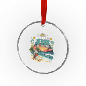 All I Need Is Jesus And The Beach Crystal Glass Ornament Christian Summer Faith Graphic TS12 Print Your Wear