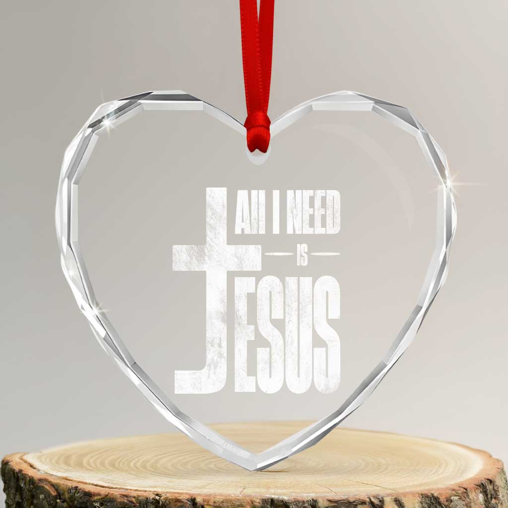 All I Need Is Jesus Heart Crystal Glass Ornament Christian Believer Faith God Religious TS11 Transparent Glass 3'' Heart Print Your Wear