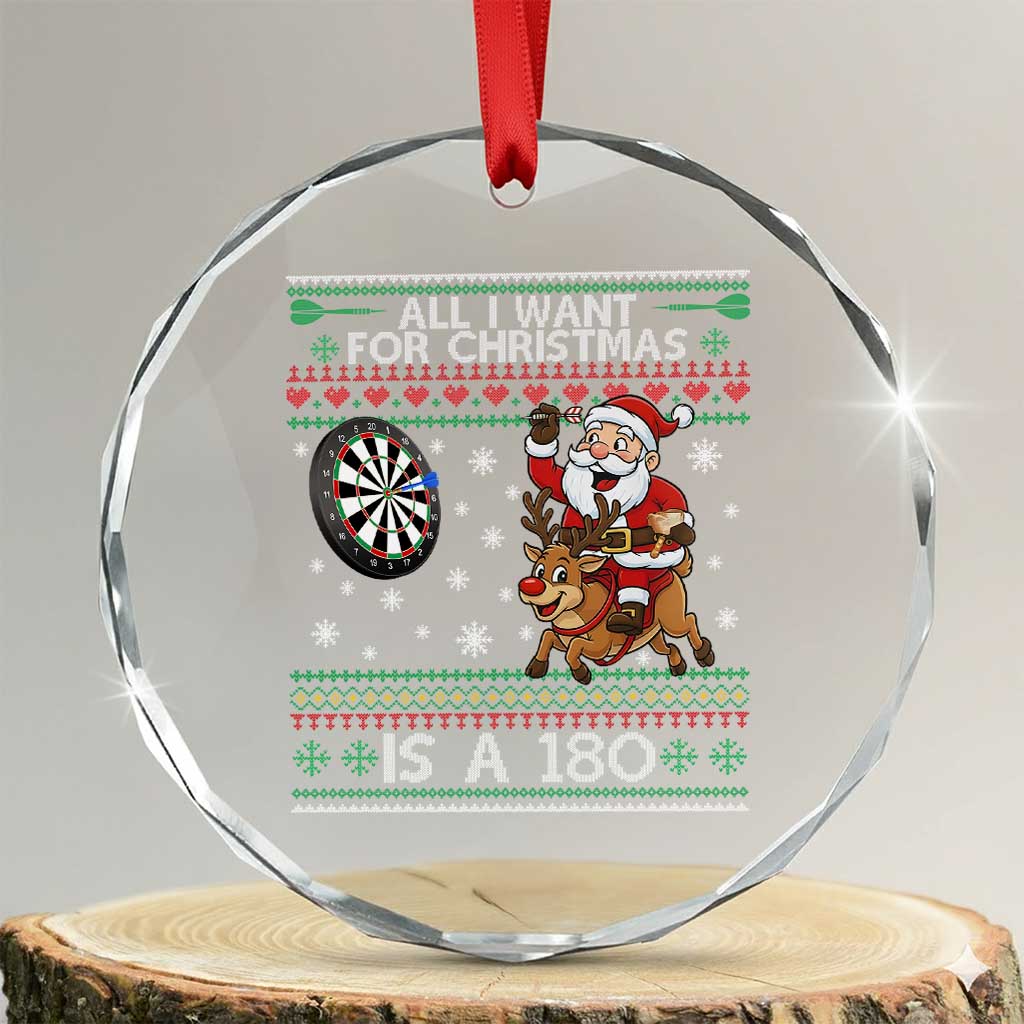 All I Want For Christmas Is A 180 Crystal Glass Ornament Santa Dart Player Xmas Gift TS12 Transparent Glass 3'' Circle Print Your Wear