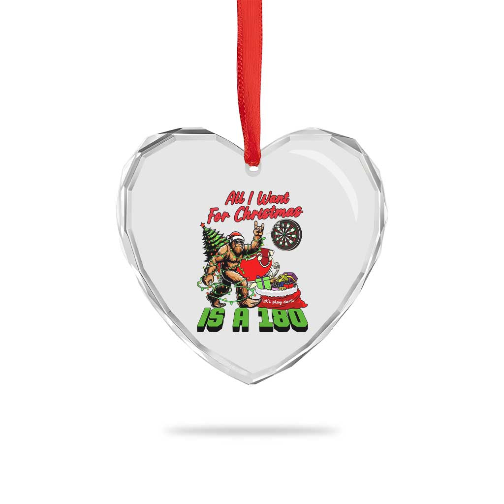 All I Want For Christmas Is A 180 Heart Crystal Glass Ornament Bigfoot Lover Dartist Gift TS12 Print Your Wear