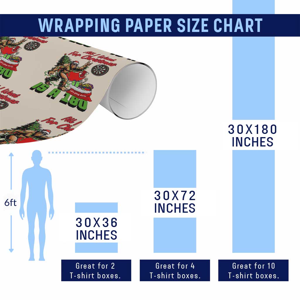 All I Want For Christmas Is A 180 Wrapping Paper Roll Bigfoot Lover Dartist Gift TS12 Print Your Wear