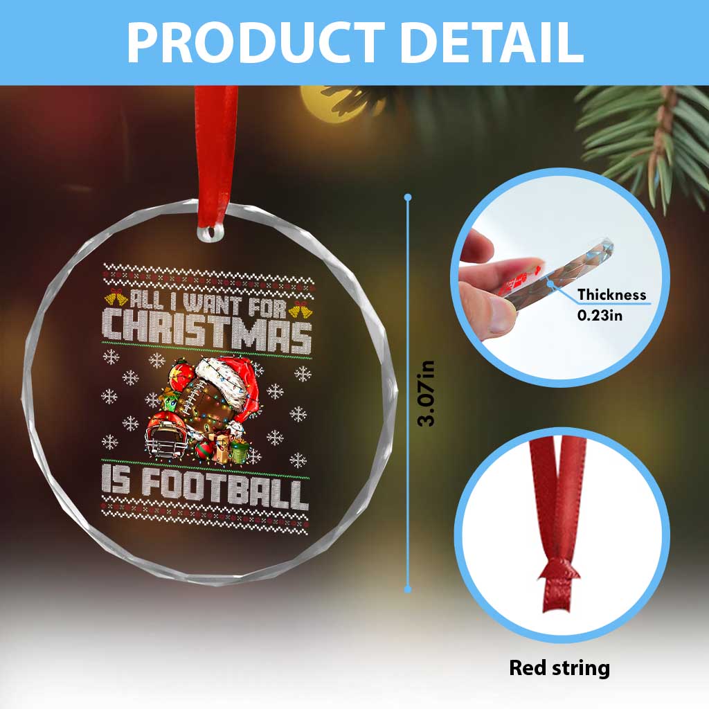All I Want For Christmas Is Football Crystal Glass Ornament Funny Sport Ugly Christmas TS12 Print Your Wear