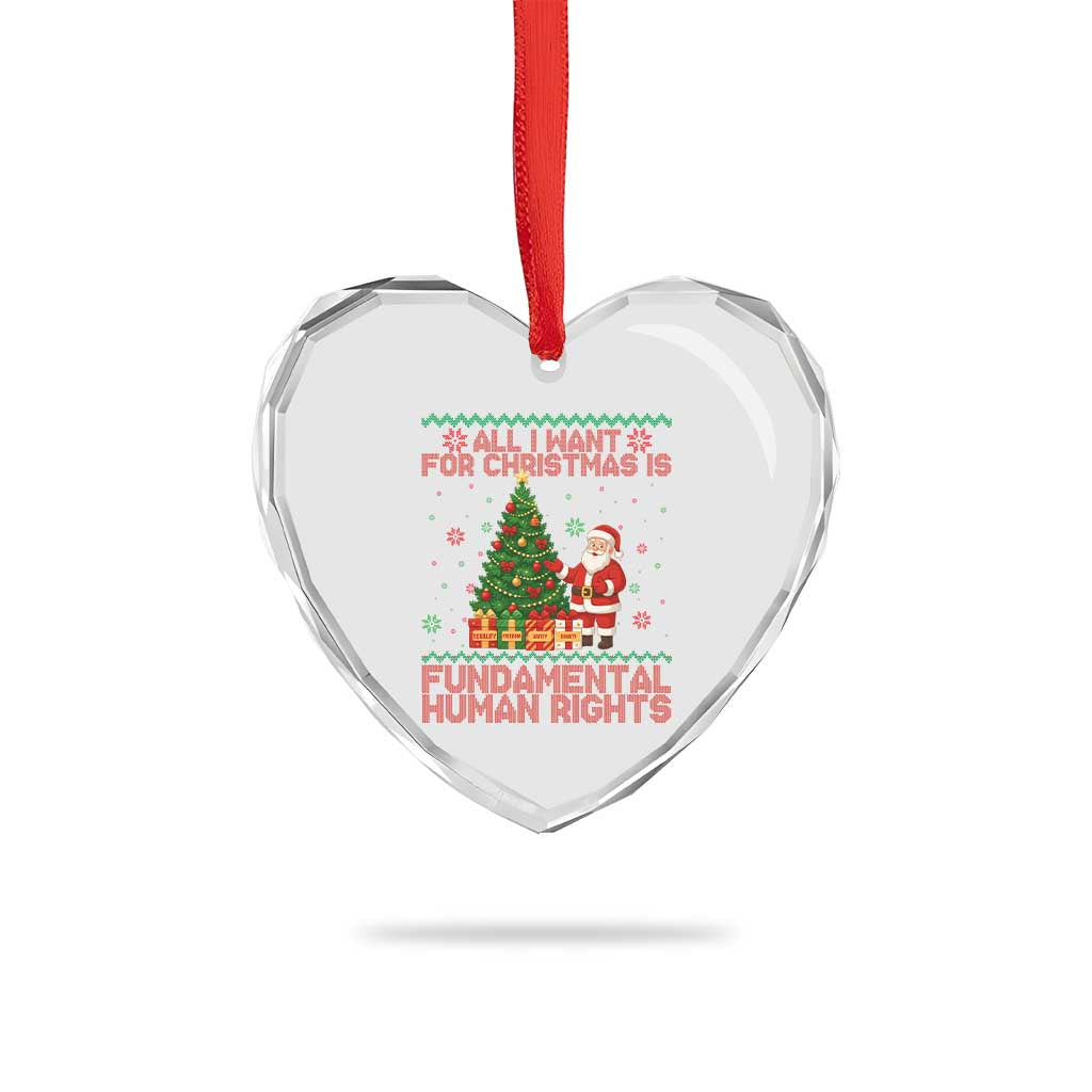 All I Want For Christmas Is Fundamental Human Rights Heart Crystal Glass Ornament Equality Activist Gift TS12 Print Your Wear