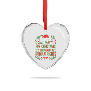 All I Want For Christmas Is Fundamental Human Rights Heart Crystal Glass Ornament Pro Democracy Xmas Gift TS12 Print Your Wear