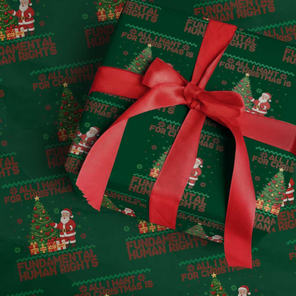 All I Want For Christmas Is Fundamental Human Rights Wrapping Paper Roll Equality Activist Gift TS12 Green Print Your Wear