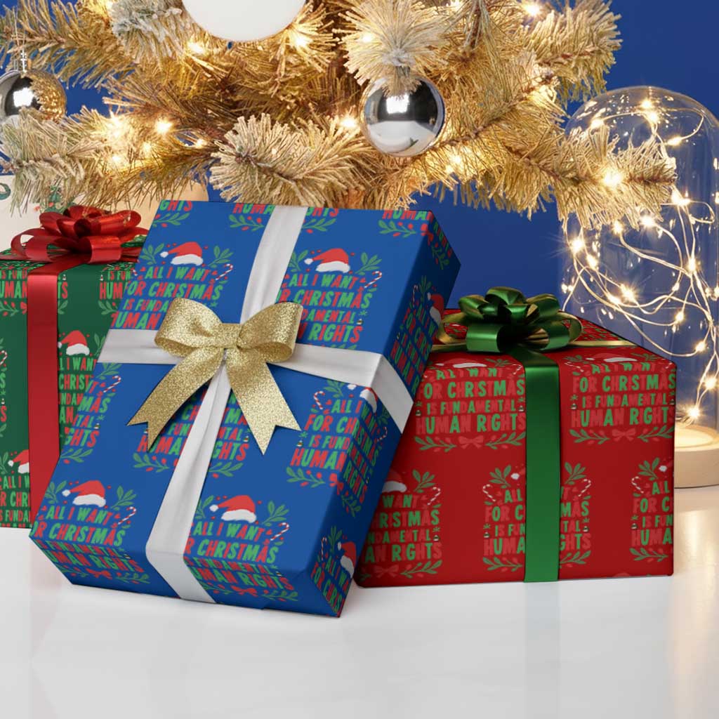 All I Want For Christmas Is Fundamental Human Rights Wrapping Paper Roll Pro Democracy Xmas Gift TS12 Print Your Wear