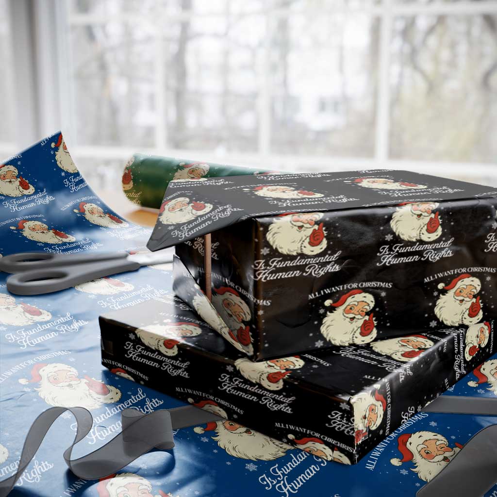 All I Want For Christmas Is Fundamental Human Rights Wrapping Paper Roll Xmas Supporters Gift TS12 Black Print Your Wear