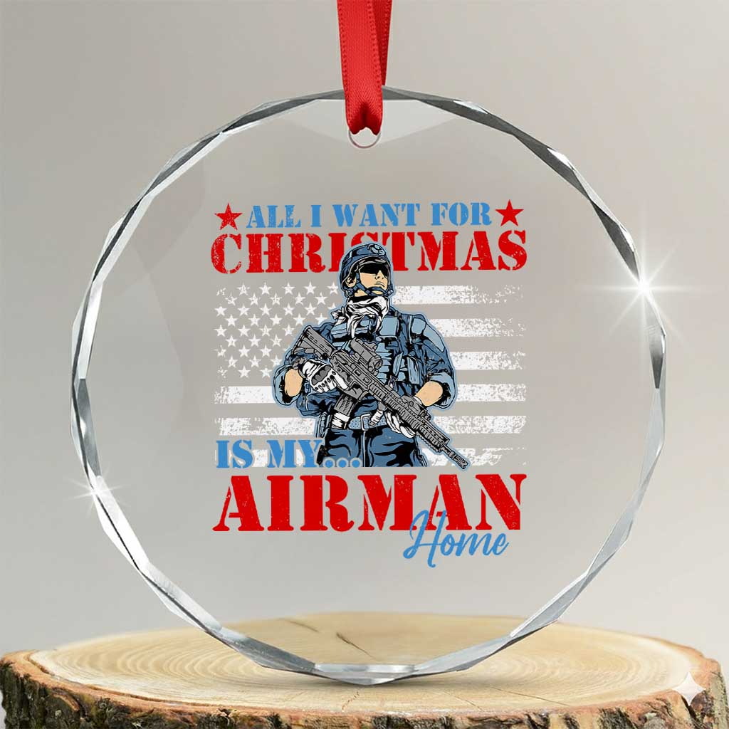 All I Want For Xmas Is My Airman Home Crystal Glass Ornament TS09 Transparent Glass 3'' Circle Print Your Wear