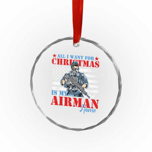 All I Want For Xmas Is My Airman Home Crystal Glass Ornament TS09 Print Your Wear