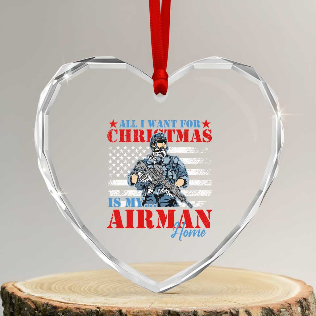 All I Want For Xmas Is My Airman Home Heart Crystal Glass Ornament TS09 Transparent Glass 3'' Heart Print Your Wear