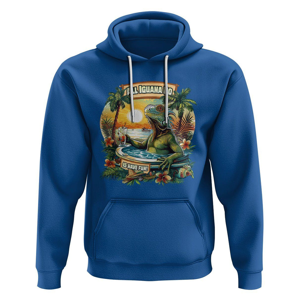 All Iguana Do Is Have Fun Cinco De Mayo Hoodie TS09 Royal Blue Printyourwear