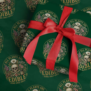 All Plants Are Edible Some Only Once Wrapping Paper Roll Funny Botany Gardeners TS11 Green Print Your Wear