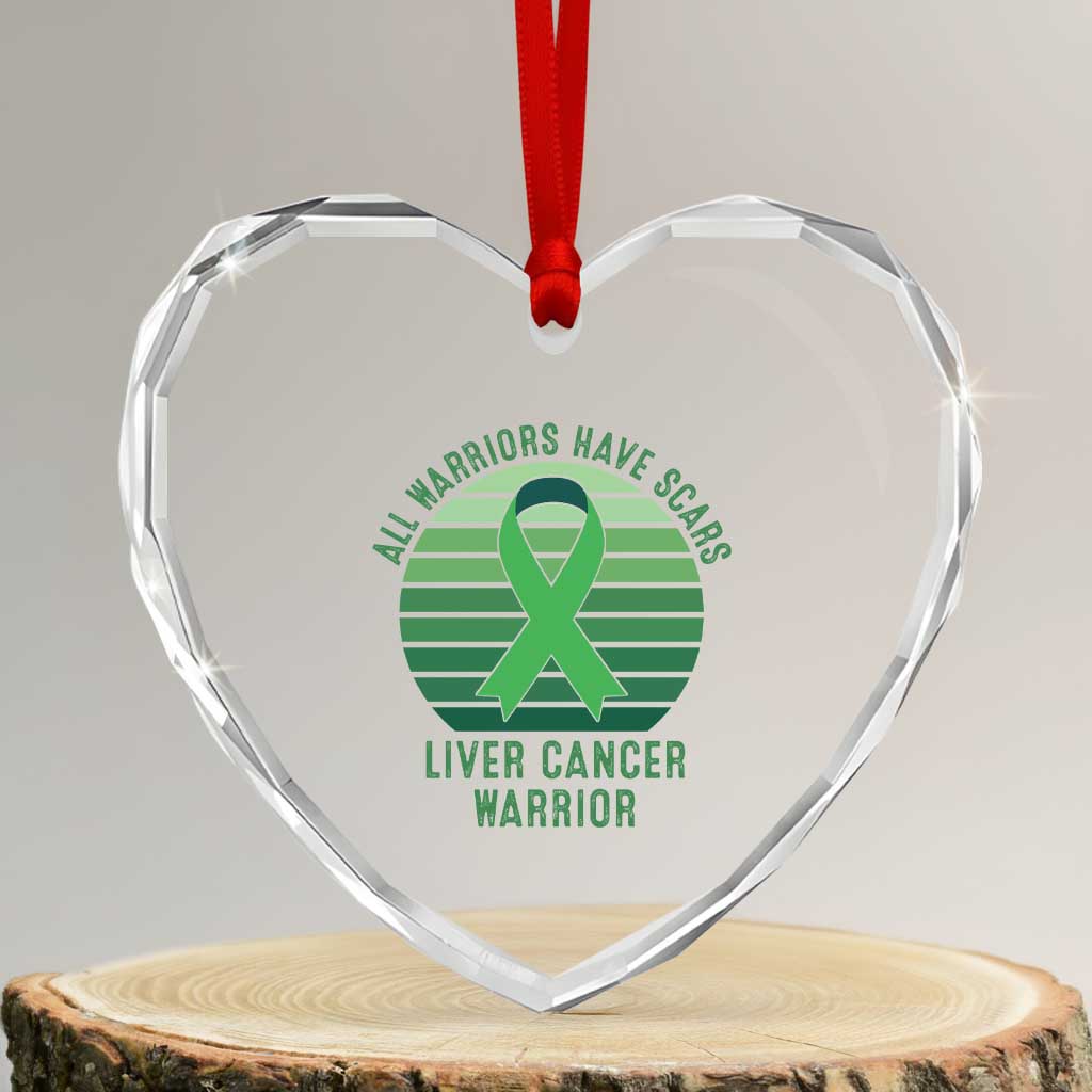 All Warriors Have Scars Liver Cancer Heart Crystal Glass Ornament Green Ribbon Survivor Fighter Gift TS12 Transparent Glass 3'' Heart Print Your Wear