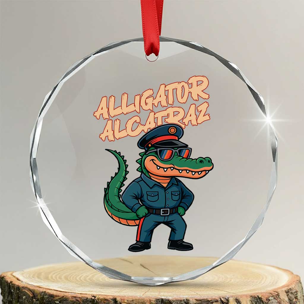 Alligator Alcatraz Political Crystal Glass Ornament Funny Florida Gator Cop with Attitude TS02 Transparent Glass 3'' Circle Print Your Wear