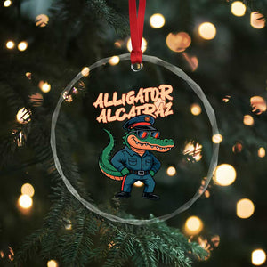 Alligator Alcatraz Political Crystal Glass Ornament Funny Florida Gator Cop with Attitude TS02 Print Your Wear