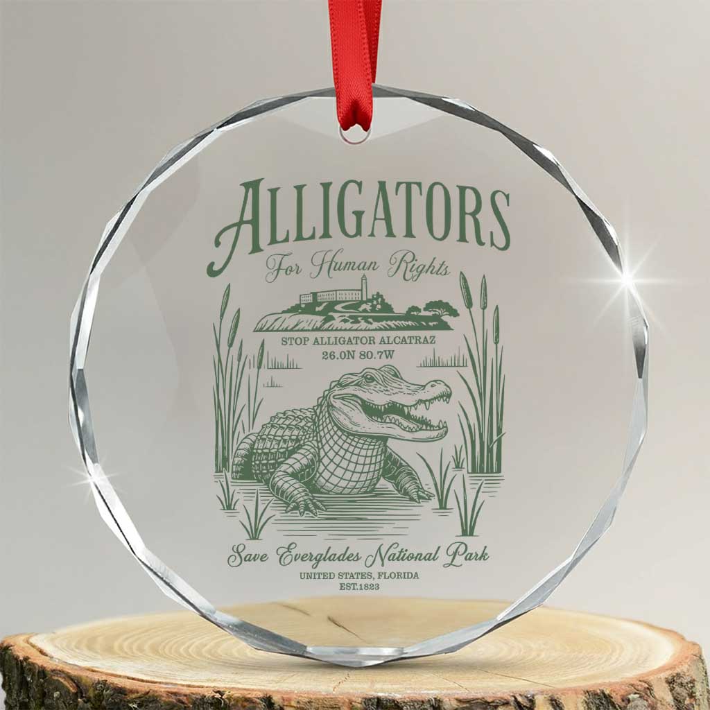 Alligators for Human Rights Crystal Glass Ornament Save Everglades Alcatraz TS02 Transparent Glass 3'' Circle Print Your Wear