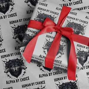 Alpha By Choice Human By Chance Wolf Mindset Quote Wrapping Paper Roll TS12 White Print Your Wear
