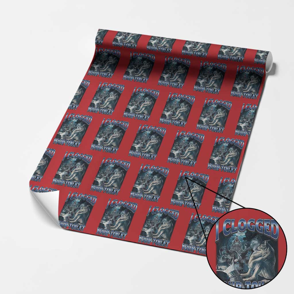 Alpha Wolf Meme Wrapping Paper Roll I Clogged Your Toilet Funny Unhinged Stupid Brainrot TS10 Red Print Your Wear