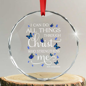 ALS Awareness Crystal Glass Ornament I Can Do All Things Through Christ Butterfly Bible Verse Motivational TS10 Transparent Glass 3'' Circle Print Your Wear