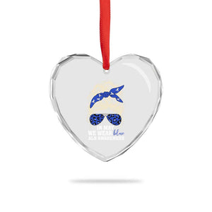 ALS Awareness We Wear Blue In May Heart Crystal Glass Ornament TS10 Print Your Wear