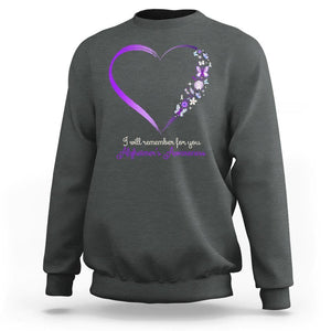 Alzheimer's And Brain Awareness Sweatshirt I Will Remember For You Daisy Flower Butterfly TS11 Dark Heather Print Your Wear