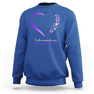Alzheimer's And Brain Awareness Sweatshirt I Will Remember For You Daisy Flower Butterfly TS11 Royal Blue Print Your Wear