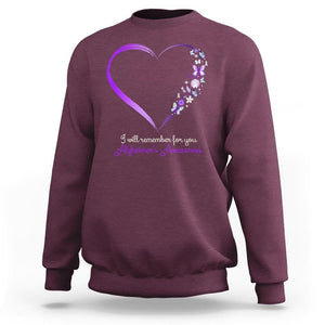 Alzheimer's And Brain Awareness Sweatshirt I Will Remember For You Daisy Flower Butterfly TS11 Maroon Print Your Wear