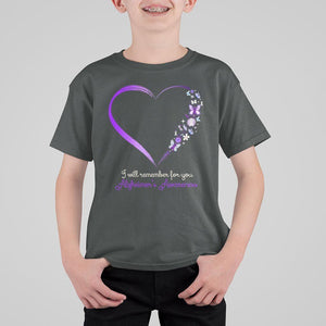 Alzheimer's And Brain Awareness T Shirt For Kid I Will Remember For You Daisy Flower Butterfly TS11 Dark Heather Print Your Wear