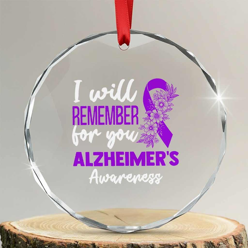 Alzheimers Caregiver Support Purple Ribbon Crystal Glass Ornament I Will Remember For You TS12 Transparent Glass 3'' Circle Print Your Wear