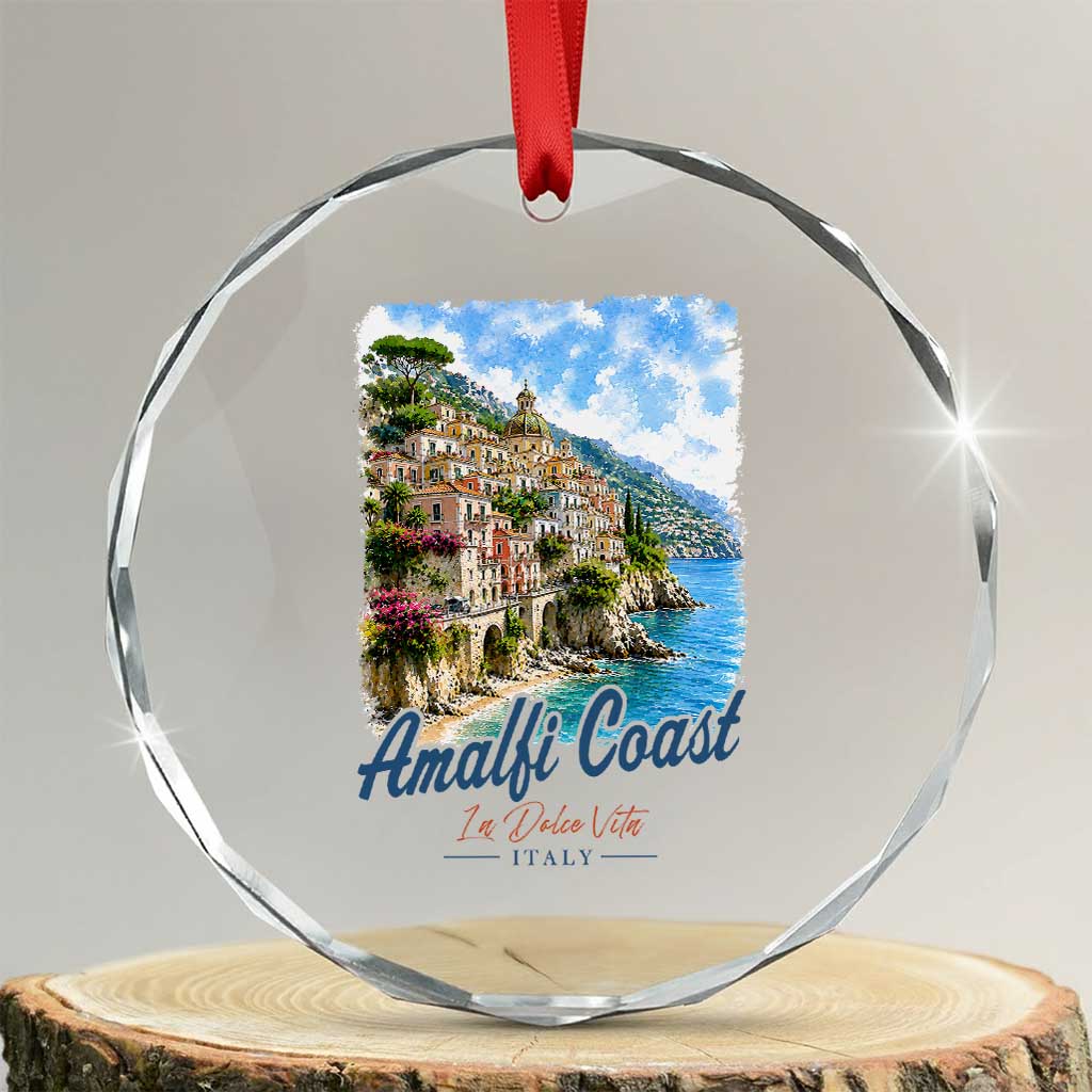 Amalfi Coast Crystal Glass Ornament La Dolce Vita Italy Coastal Village Vintage Mediterranean Paradise TS10 Transparent Glass 3'' Circle Print Your Wear