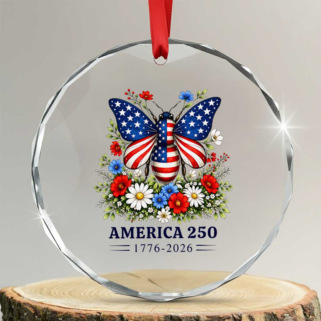 America 250 Patriotic Butterfly Floral Graphic Crystal Glass Ornament American Flag Wings Watercolor Wildflowers 1776 to 2026 Semiquincentennial TS02 Transparent Glass 3'' Circle Print Your Wear