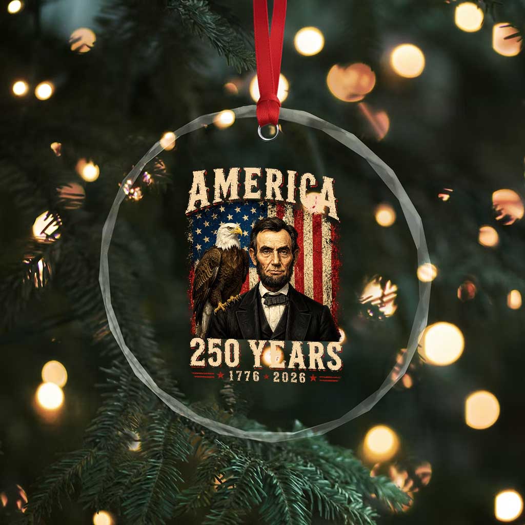 America 250 Years Abraham Lincoln Crystal Glass Ornament Retro Eagle 250th Anniversary USA Flag 1776 2026 TS10 Print Your Wear
