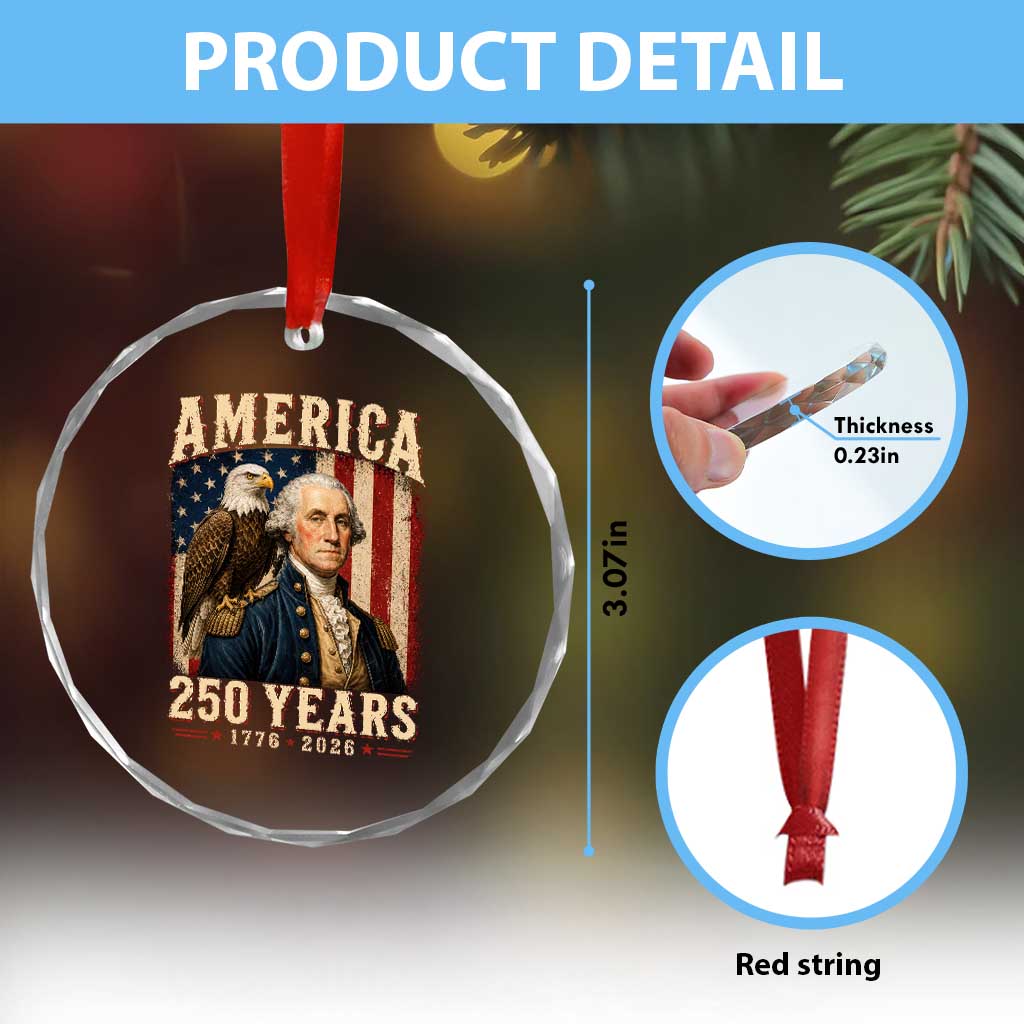 America 250 Years George Washington Crystal Glass Ornament Retro Eagle 250th Anniversary USA Flag 1776 2026 TS10 Print Your Wear