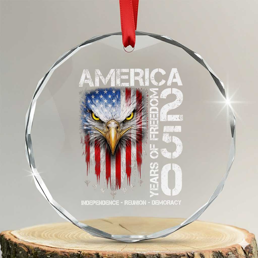 America 250 Years Of Freedom Crystal Glass Ornament USA Anniversary Bald Eagle Patriotic Jets TS11 Transparent Glass 3'' Circle Print Your Wear