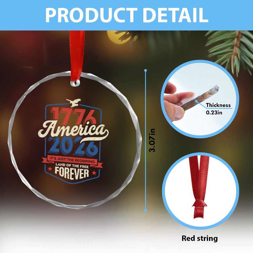 America 250th Anniversary 1776 to 2026 Crystal Glass Ornament Land Of The Free Patriotic Gift TS02 Print Your Wear