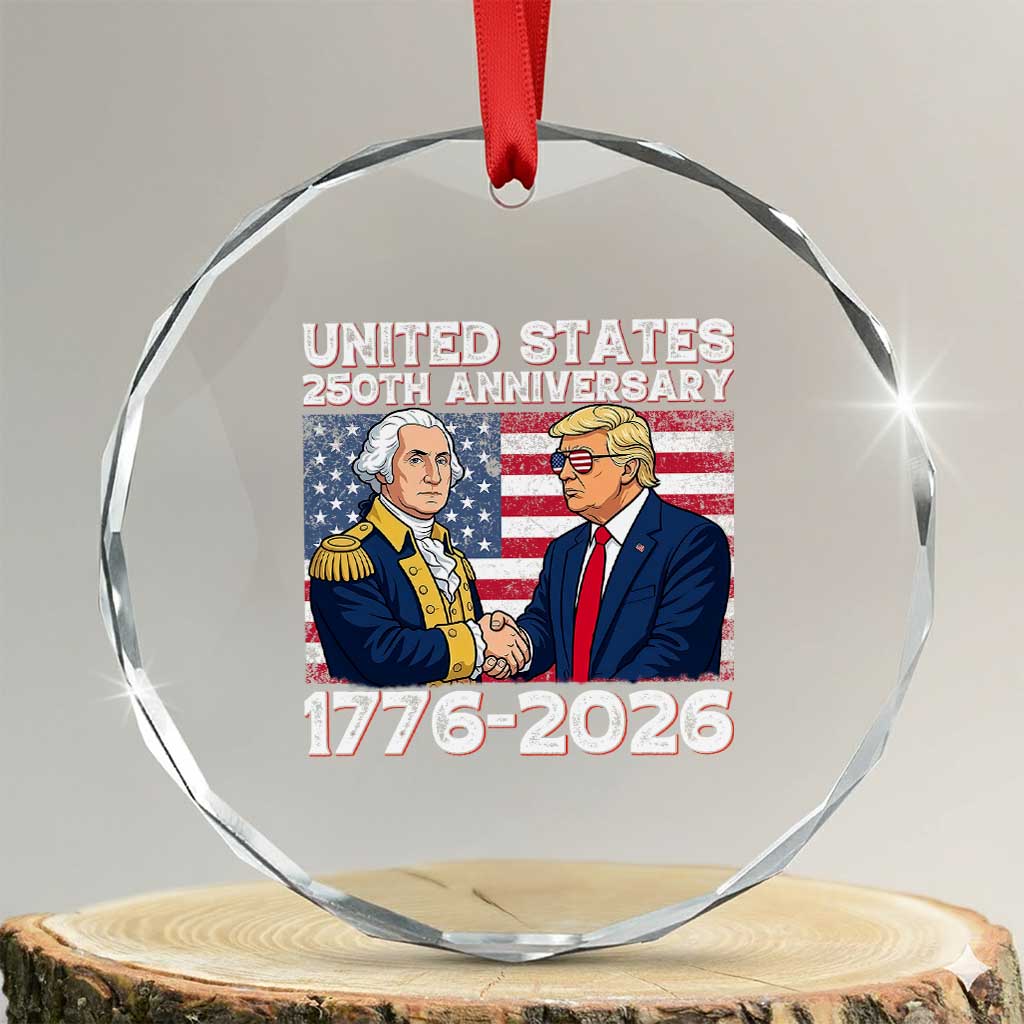 America 250th Anniversary Crystal Glass Ornament Patriotic Trump George Washington American Flag 4th of July TS14 Transparent Glass 3'' Circle Print Your Wear