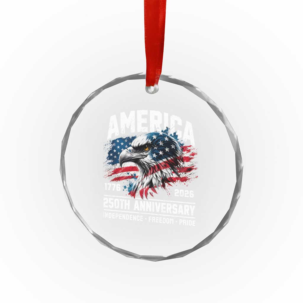 America 250th Anniversary Crystal Glass Ornament USA Patriotic Eagle 1776 2026 Independence Freedom Pride TS11 Print Your Wear