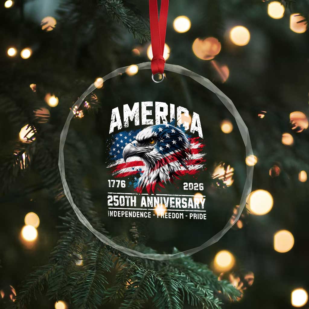 America 250th Anniversary Crystal Glass Ornament USA Patriotic Eagle 1776 2026 Independence Freedom Pride TS11 Print Your Wear