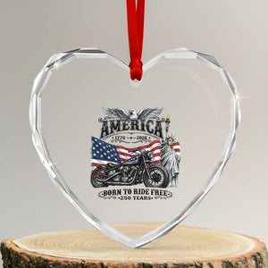 America Born to Ride Free 250 Years Biker Heart Crystal Glass Ornament American Flag Chopper Motorcycle Statue of Liberty 1776 to 2026 Semiquincentennial