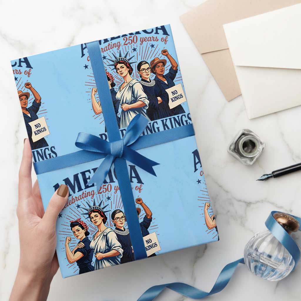 America Celebrating 250 Years Of Rejecting Kings 4th of July Wrapping Paper Roll